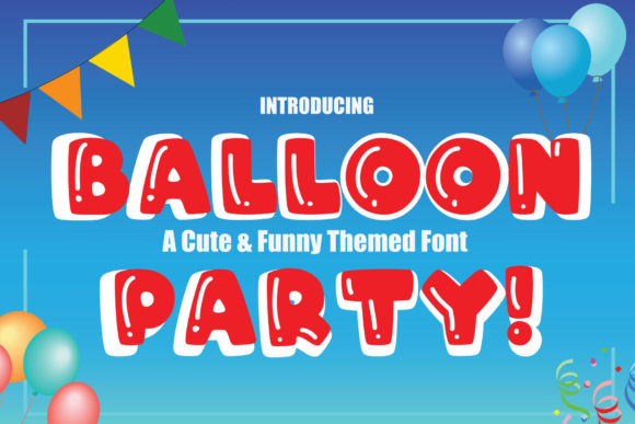 Balloon Party Font for Playful Branding Projects