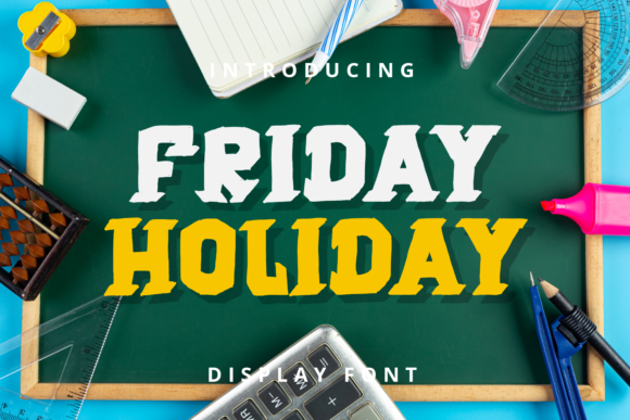 Friday Holiday Font: A Bold Statement for Your Business Branding