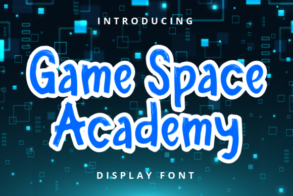 Game Space Academy: A Handcrafted Paint Brush Font for Creators