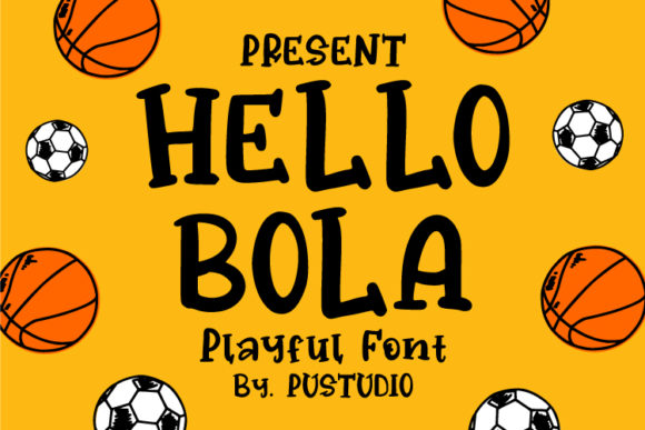 Hello Bola Font for Professional, Relaxed Branding