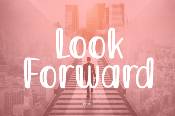 The Look Forward Font: A Joyful Display Typeface for Editorial Design